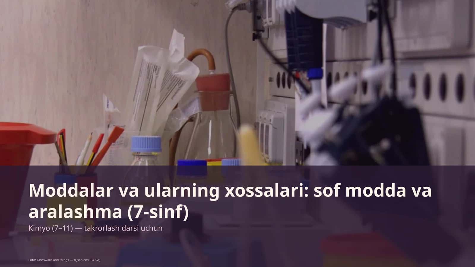 Moddalar va ularning xossalari: sof modda va aralashma (7-sinf)