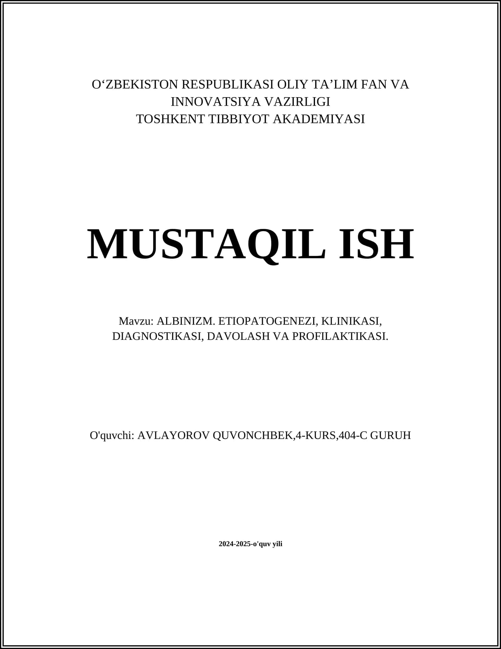 ALBINIZM. ETIOPATOGENEZI, KLINIKASI, DIAGNOSTIKASI, DAVOLASH VA PROFILAKTIKASI
