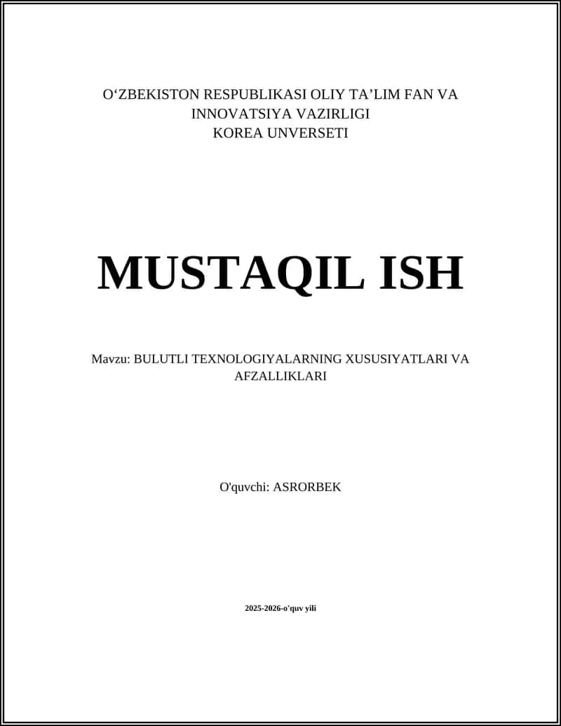 BULUTLI TEXNOLOGIYALARNING XUSUSIYATLARI VA AFZALLIKLARI