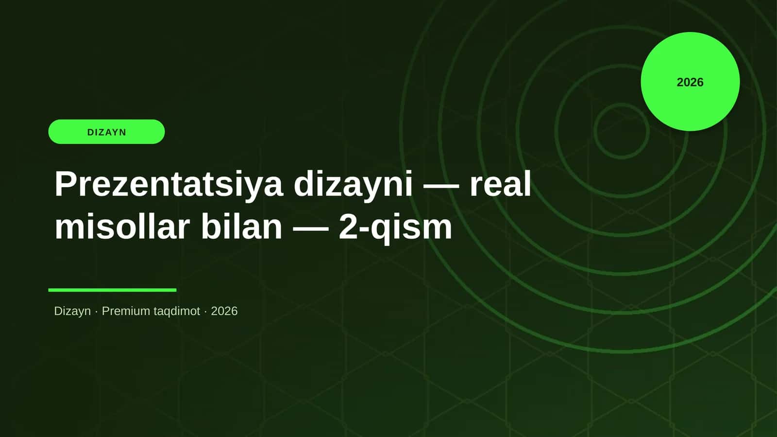 Prezentatsiya dizayni — real misollar bilan — 2-qism