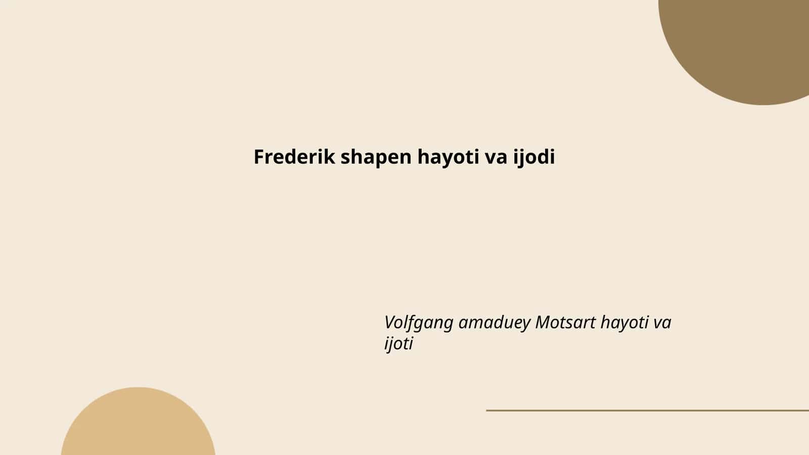 Frederik Shopenning erta hayoti