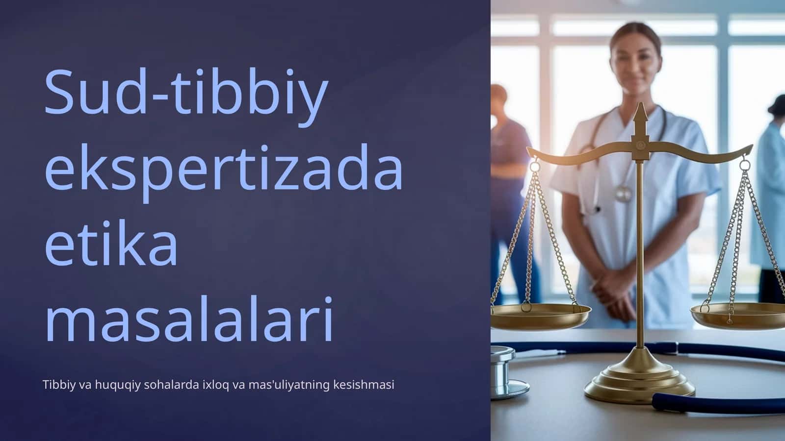 Sud-tibbiy ekspertizada etika masalalari