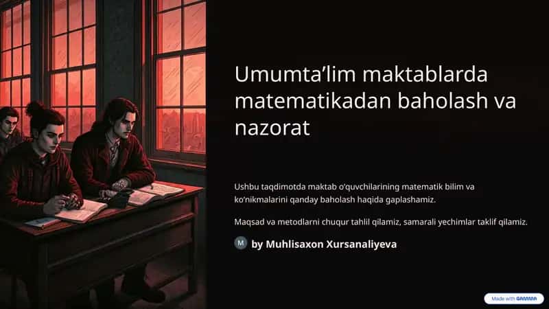 Umumtaʼlim maktablarda matematikadan baholash va nazorat