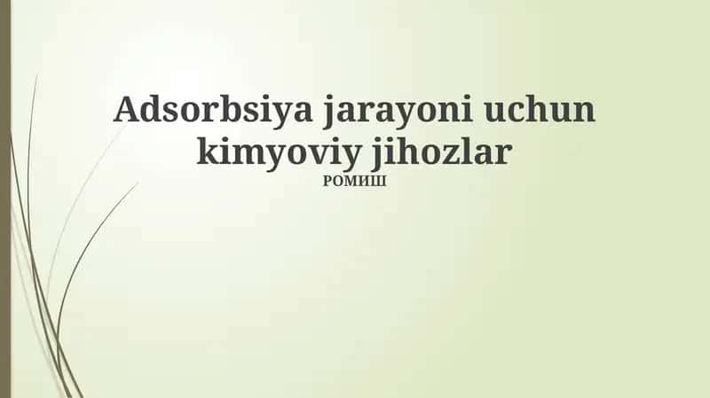 Adsorbsiya jarayoni uchun kimyoviy jihozlar