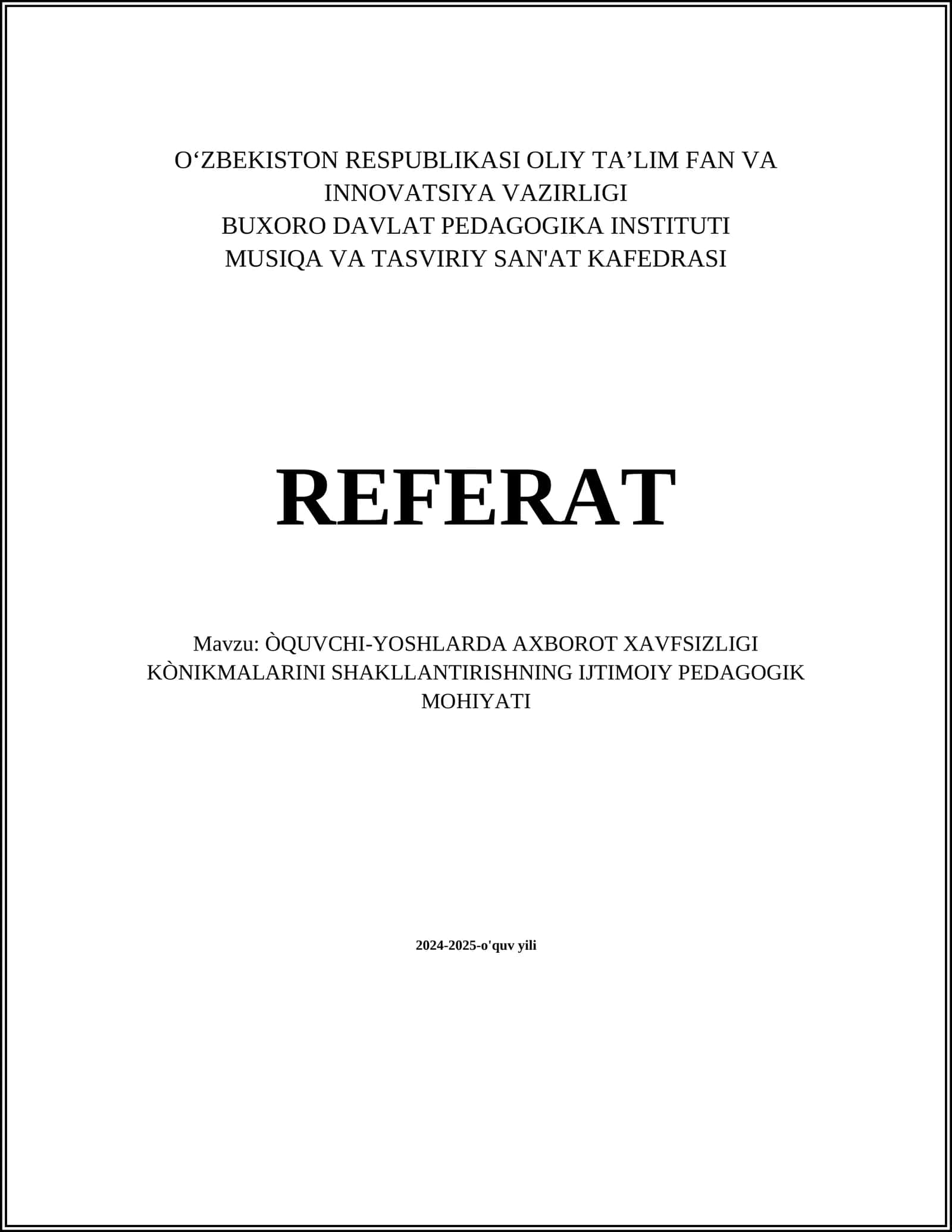 ÒQUVCHI-YOSHLARDA AXBOROT XAVFSIZLIGI KÒNIKMALARINI SHAKLLANTIRISHNING IJTIMOIY PEDAGOGIK MOHIYATI
