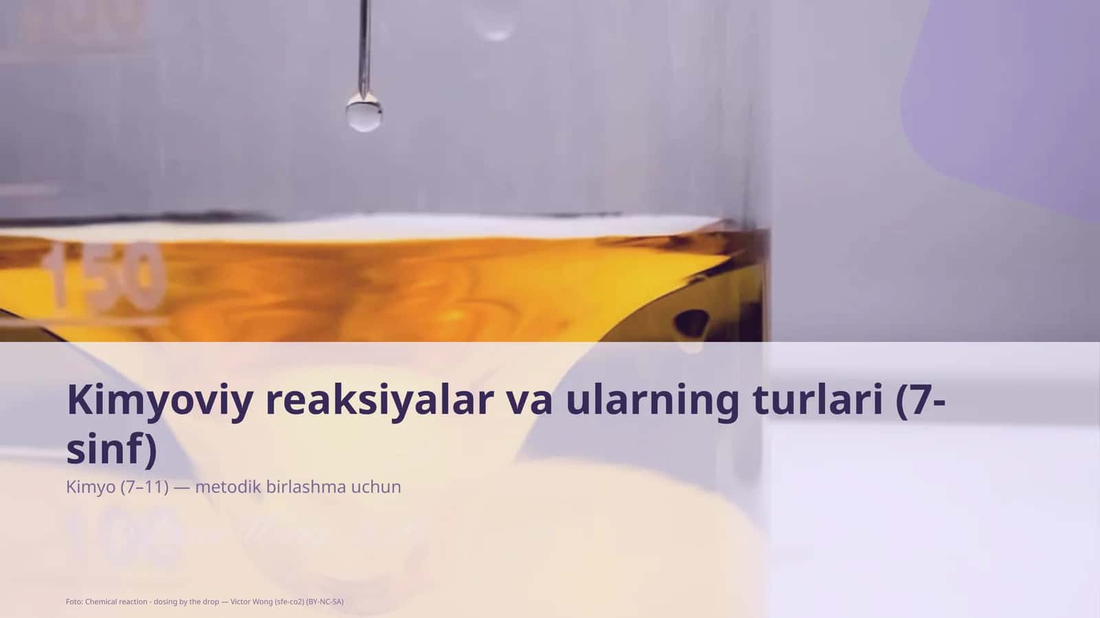 Kimyoviy reaksiyalar va ularning turlari (7-sinf)