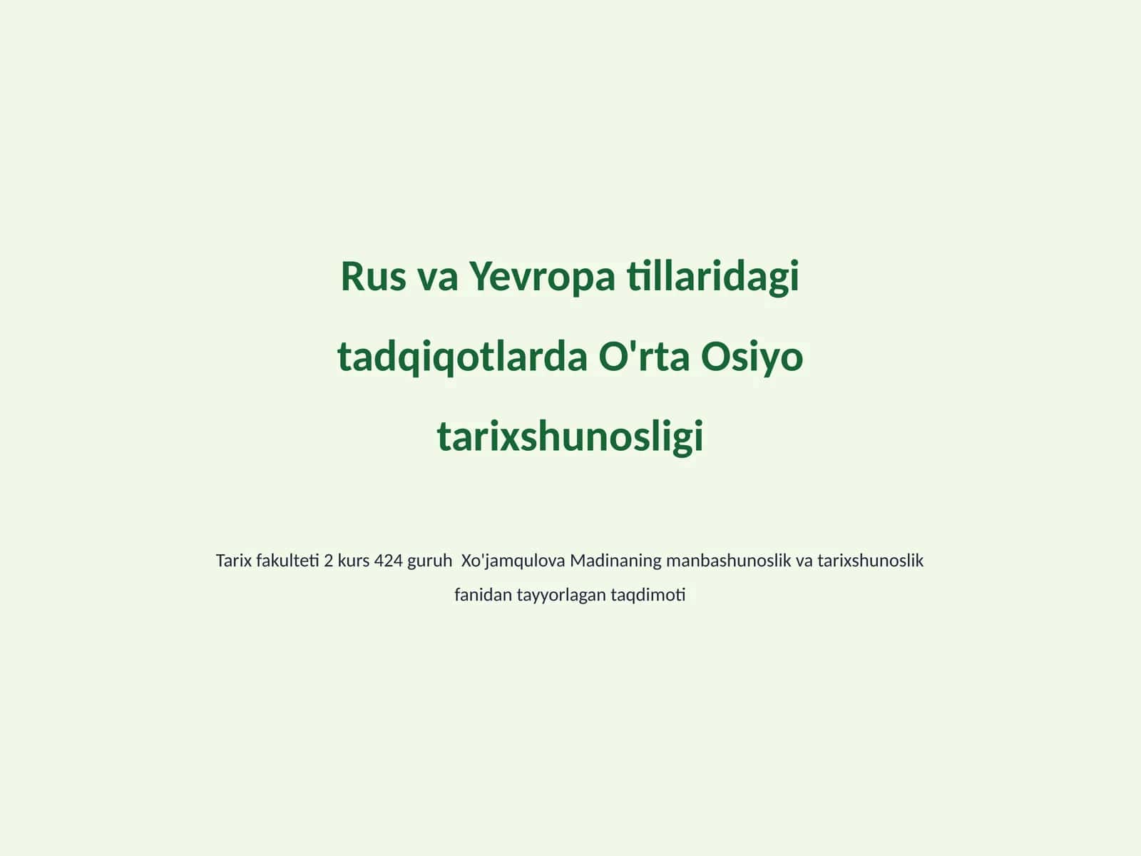 O'rta Osiyo Tarixshunosligi