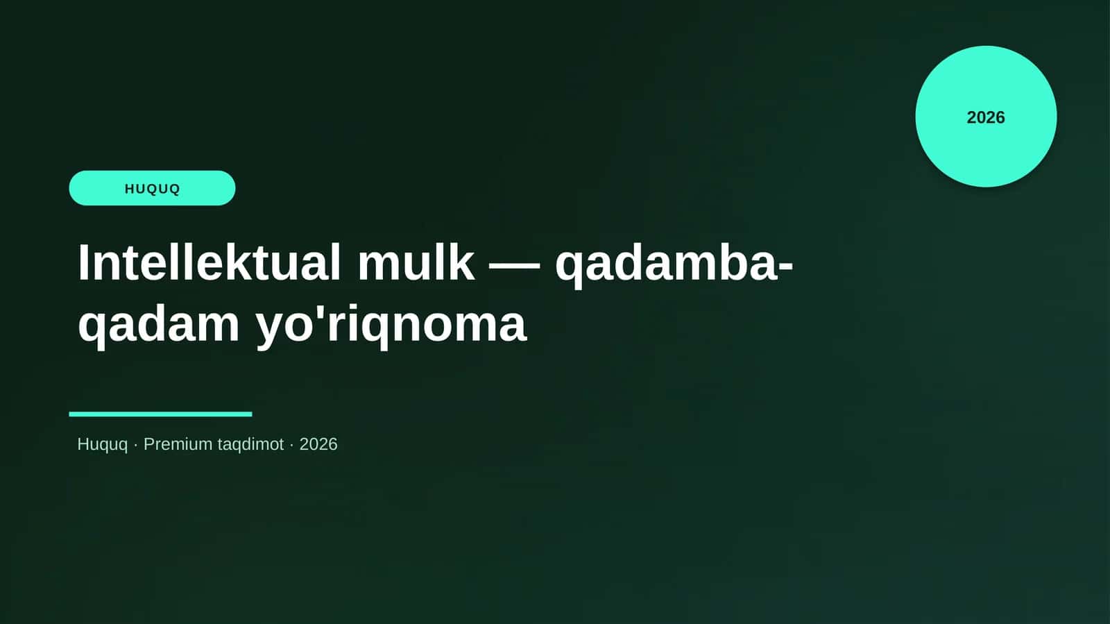 Intellektual mulk — qadamba-qadam yo'riqnoma