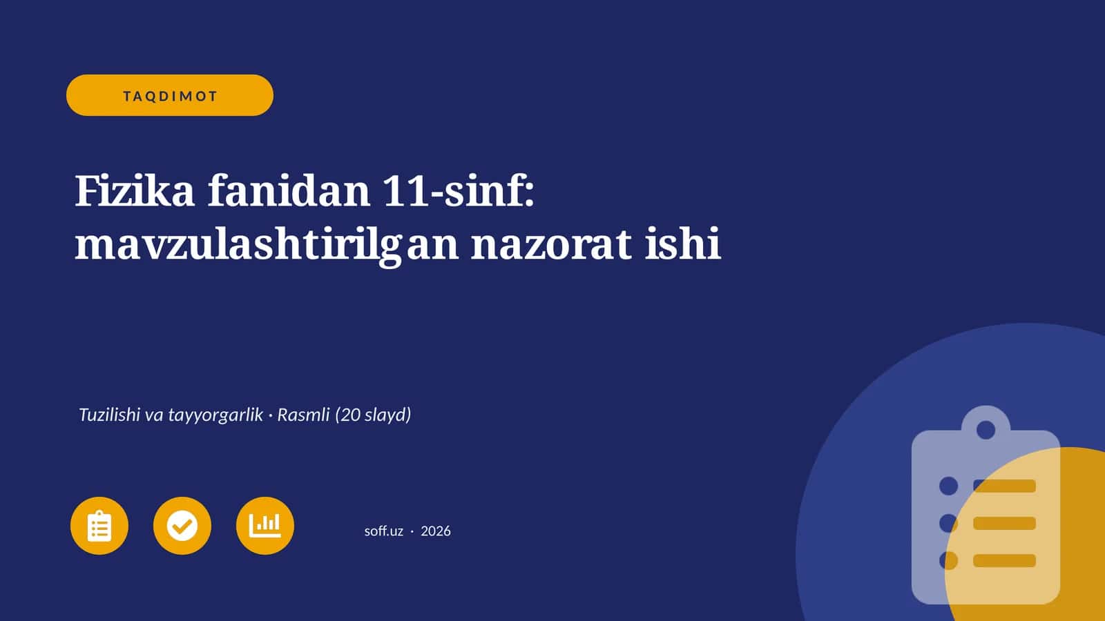 Fizika fanidan 11-sinf: mavzulashtirilgan nazorat ishi