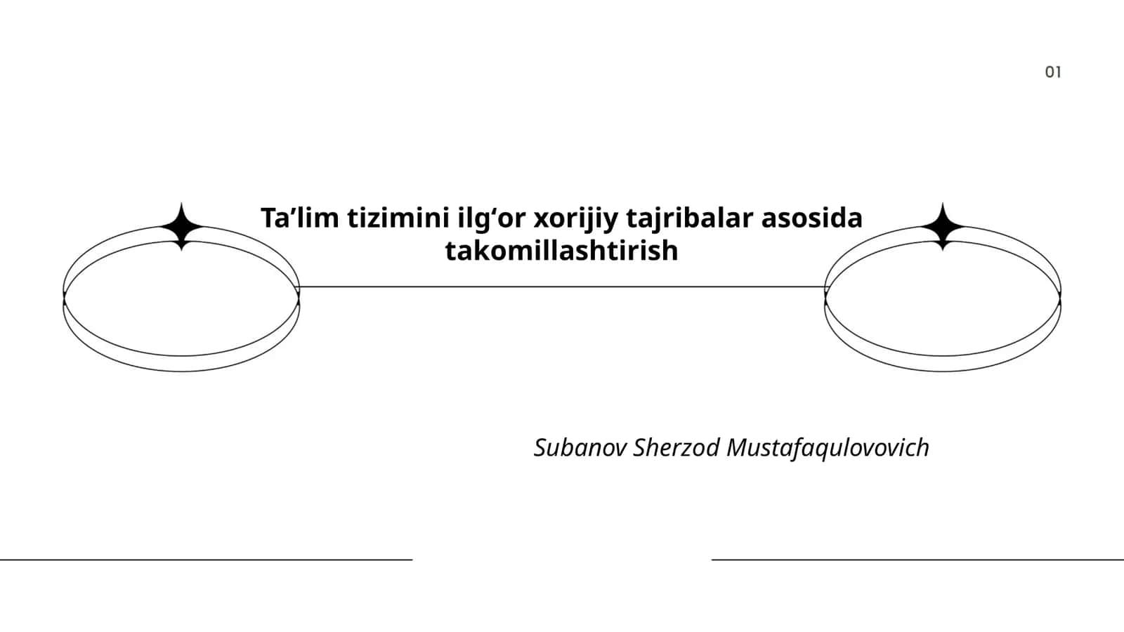 Taʼlim tizimini ilgʻor xorijiy tajribalar asosida takomillashtirish