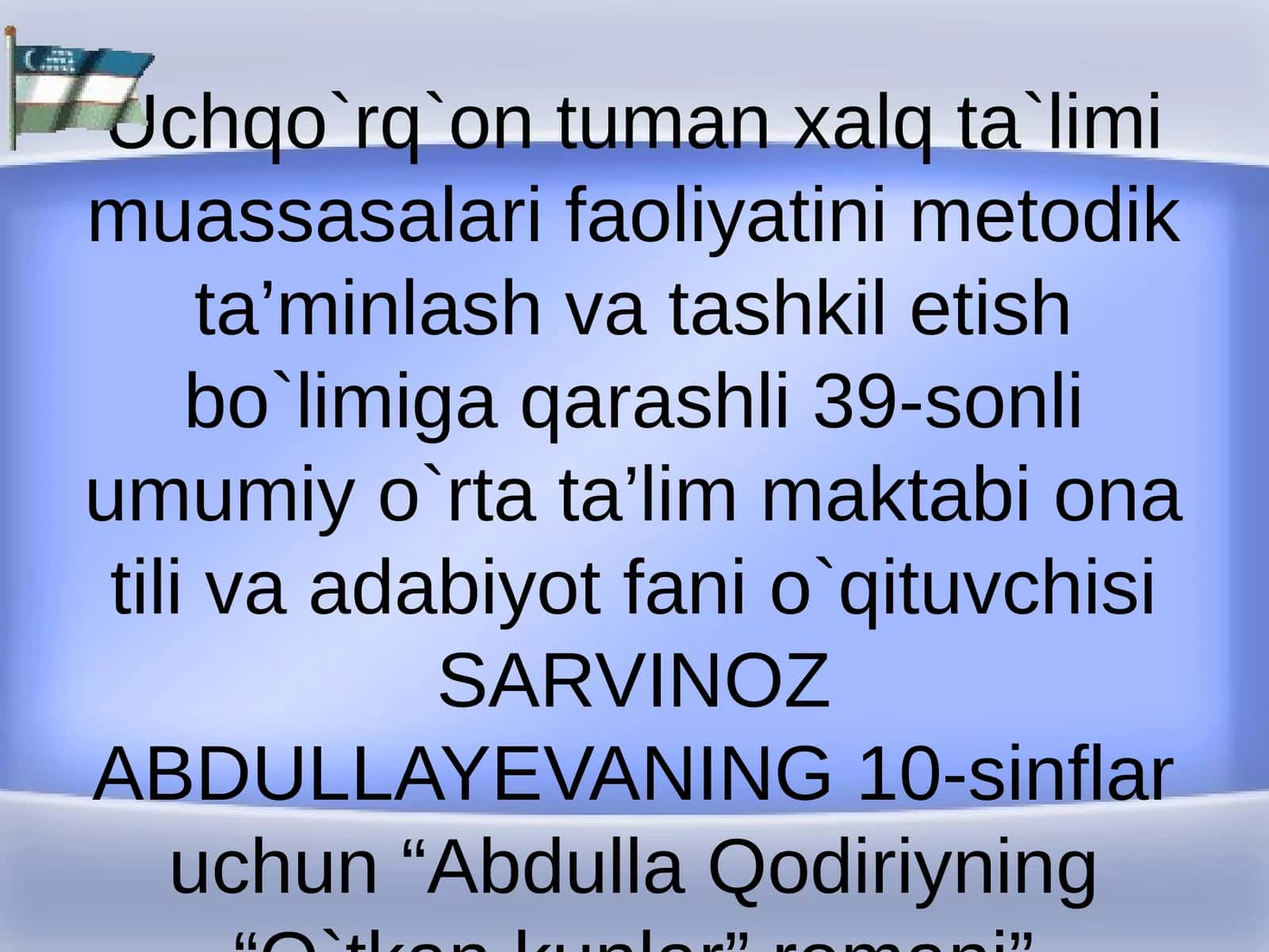 Abdulla Qodiriyning “O`tkan kunlar” romani