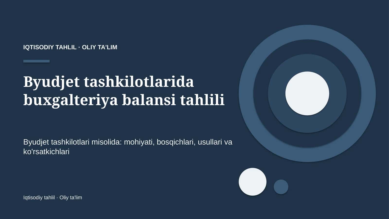 Byudjet tashkilotlarida buxgalteriya balansi tahlili