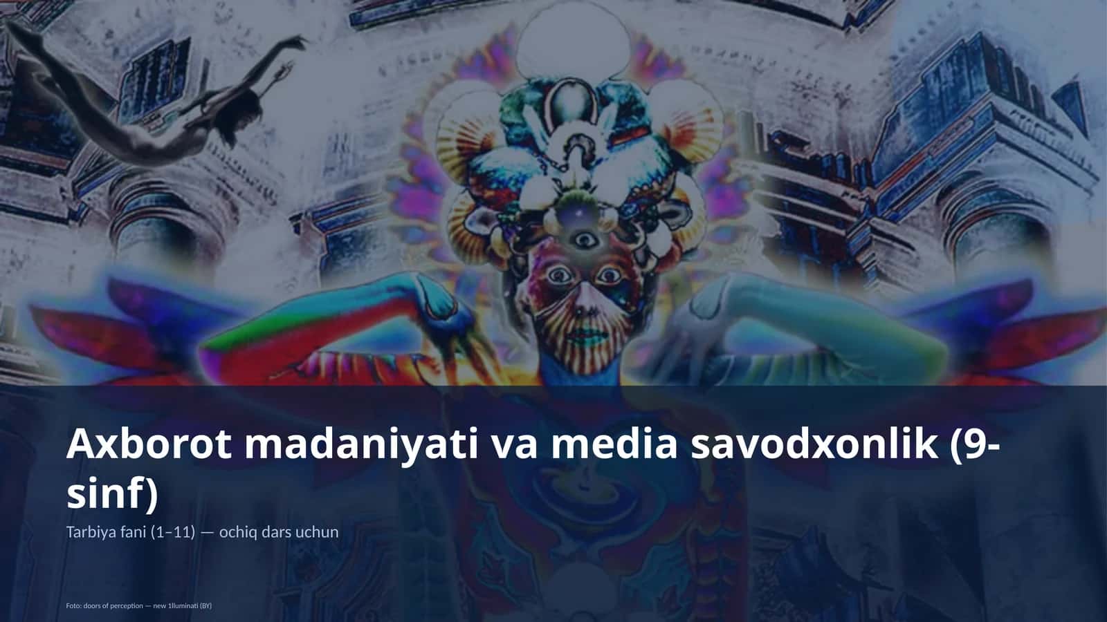Axborot madaniyati va media savodxonlik (9-sinf)