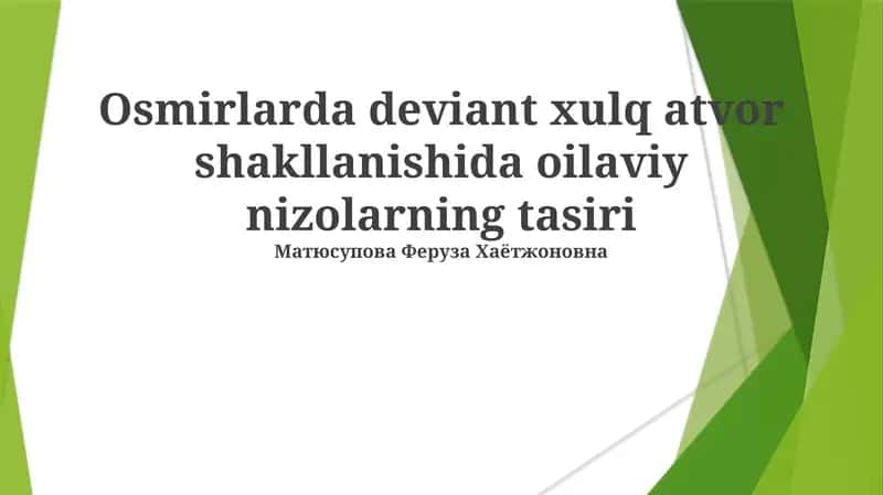 Osmirlarda deviant xulq atvor shakllanishida oilaviy nizolarning tasiri