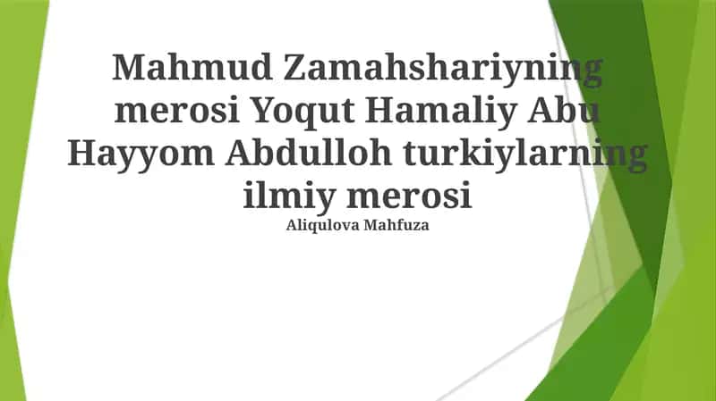 Mahmud Zamahshariyning merosi Yoqut Hamaliy Abu Hayyom Abdulloh turkiylarning ilmiy merosi