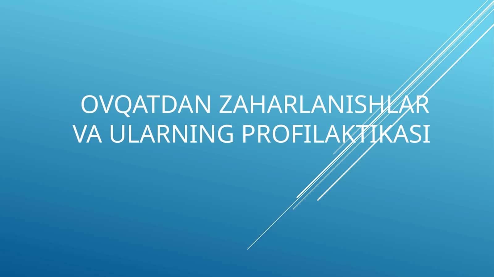 Ovqatdan zaharlanishlar va uylarning profilaktikasi