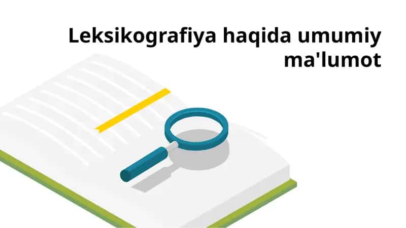Leksikografiya haqida umumiy ma'lumot
