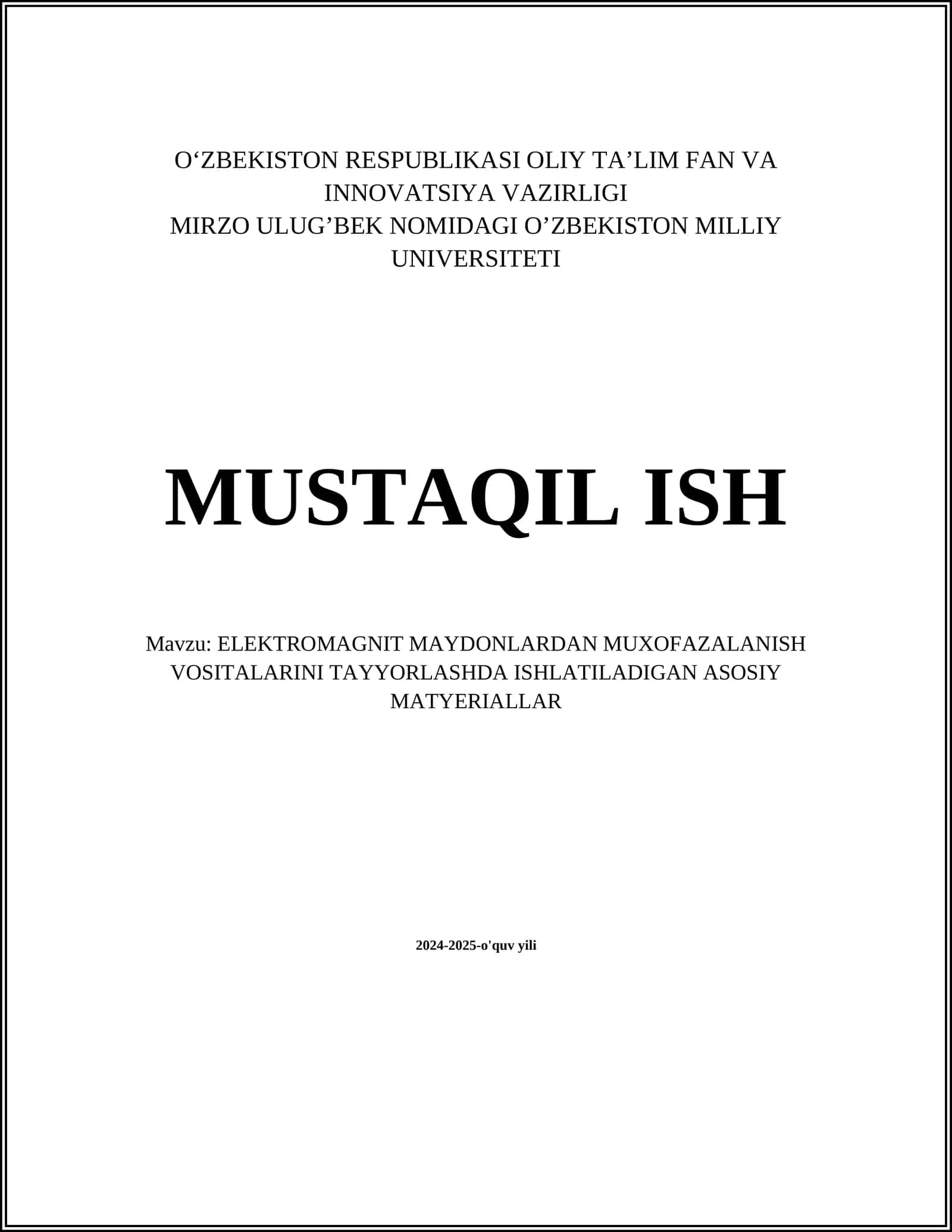 ELEKTROMAGNIT MAYDONLARDAN MUXOFAZALANISH VOSITALARINI TAYYORLASHDA ISHLATILADIGAN ASOSIY MATYERIALLAR