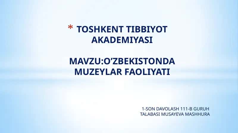 O’ZBEKISTONDA MUZEYLAR FAOLIYATI