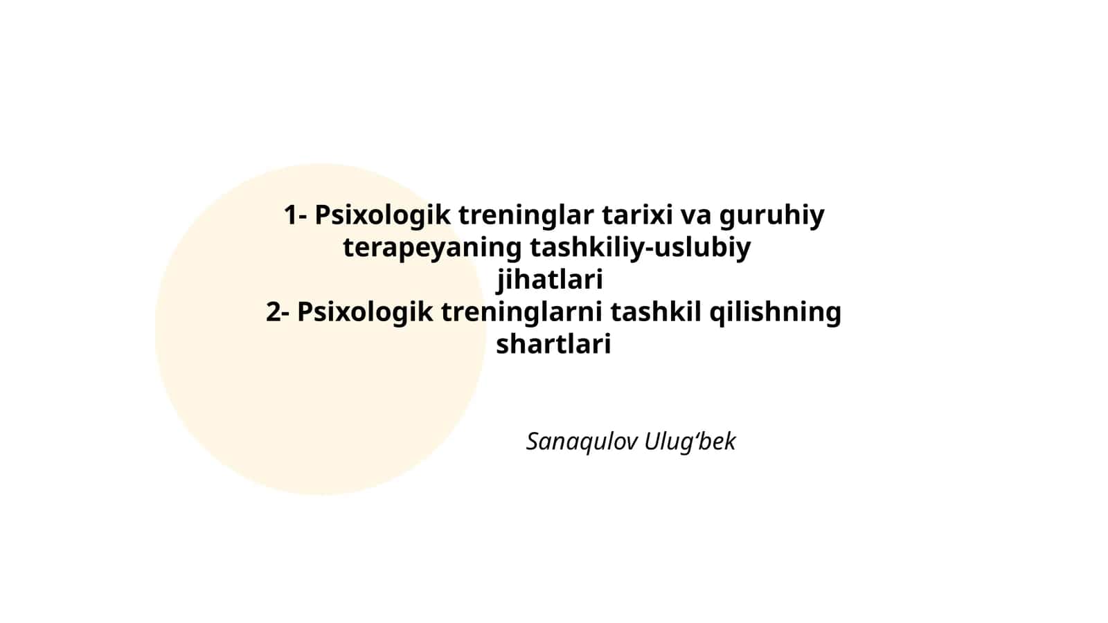 Psixologik treninglar tarixi va guruhiy terapeyaning tashkiliy-uslubiy jihatlari