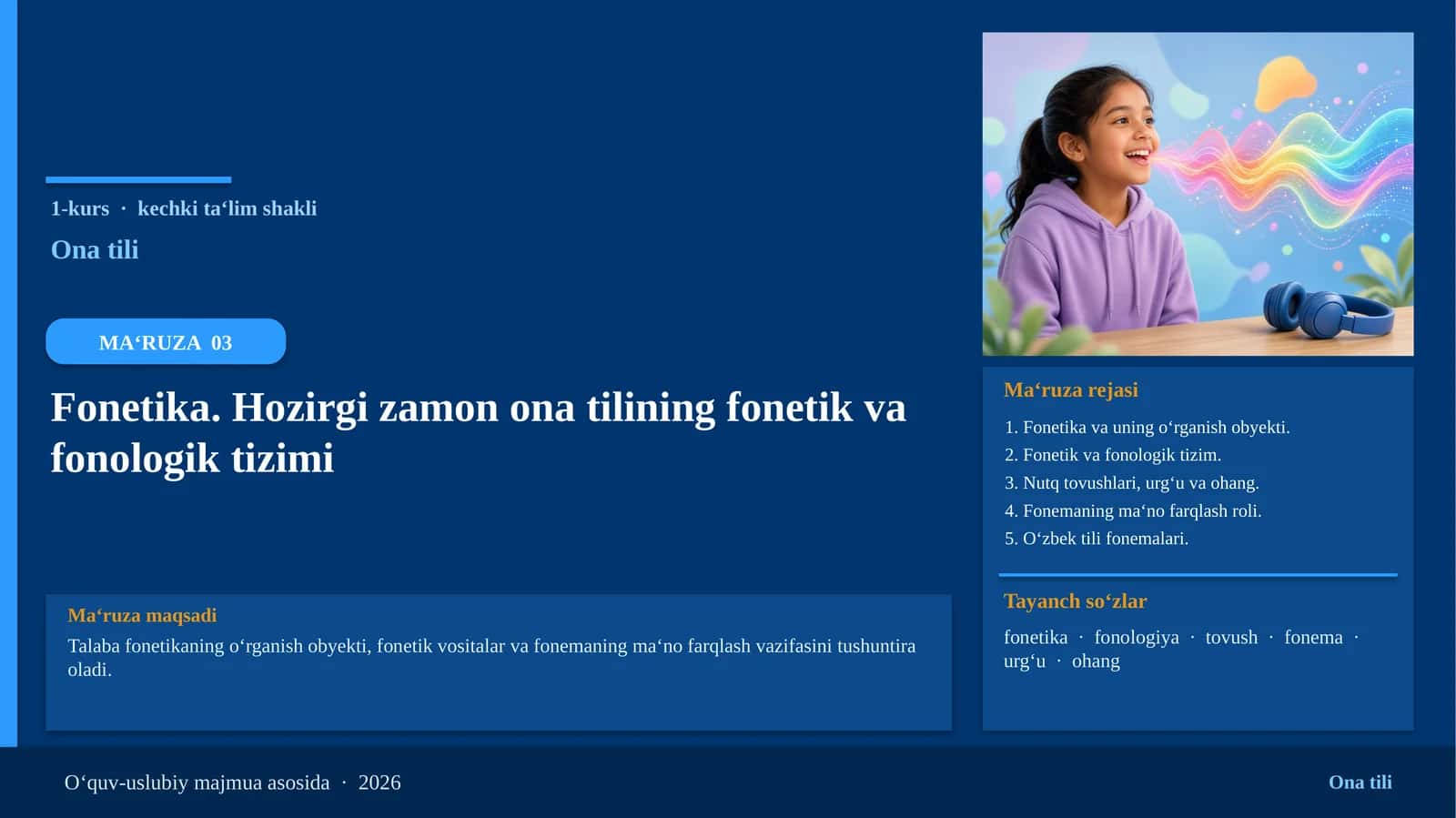 Fonetika. Hozirgi zamon ona tilining fonetik va fonologik tizimi