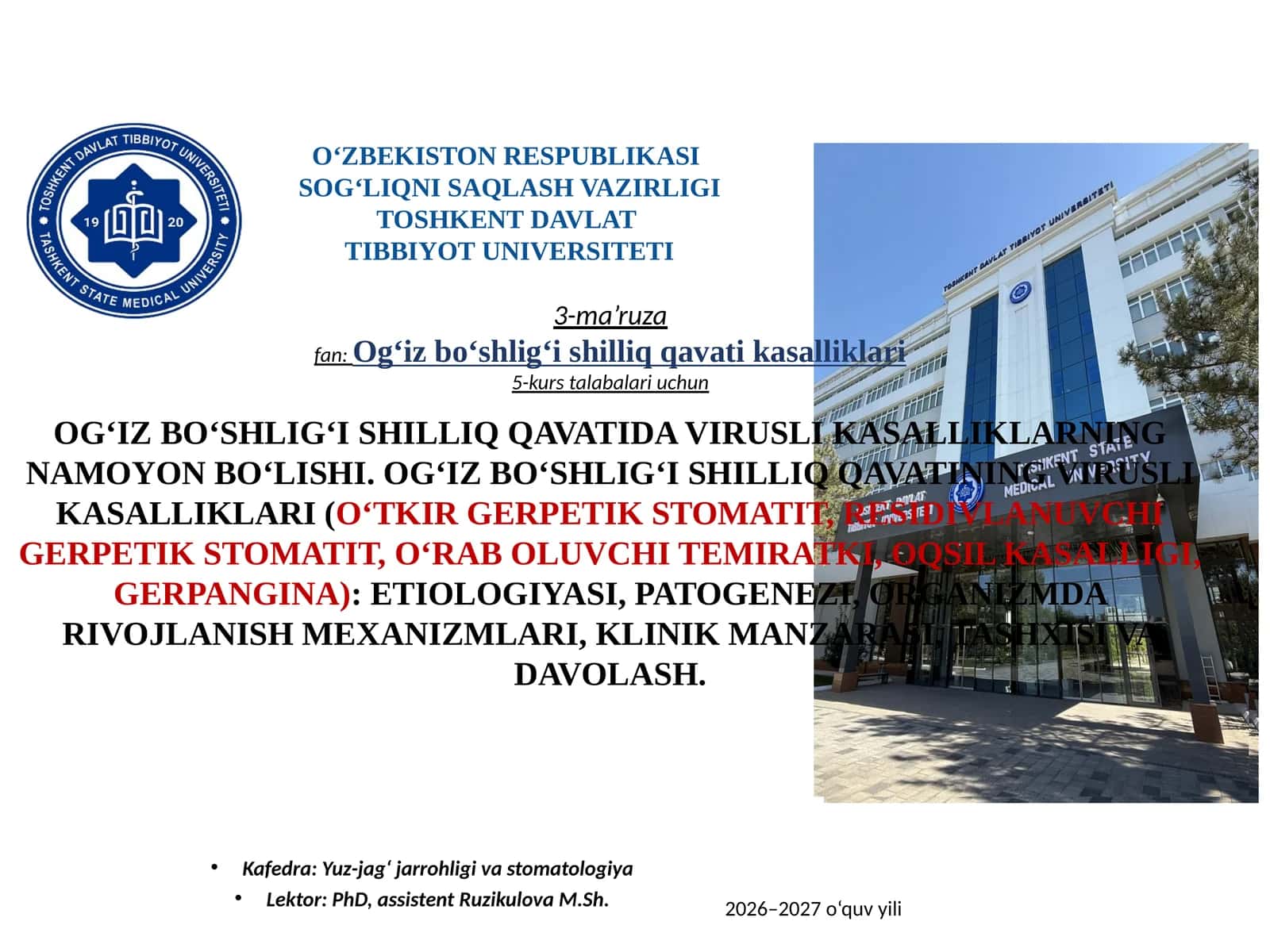 OG‘IZ BO‘SHLIG‘I SHILLIQ QAVATIDA VIRUSLI KASALLIKLAR