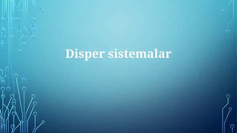 Dispers sistemalar