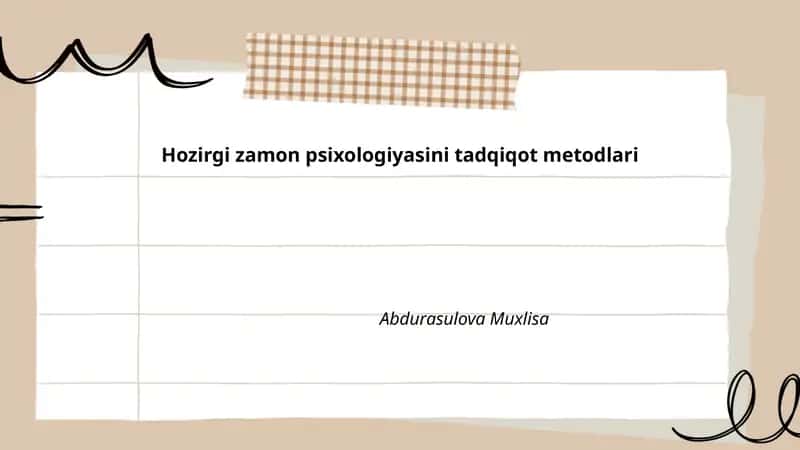 Hozirgi zamon psixologiyasini tadqiqot metodlari