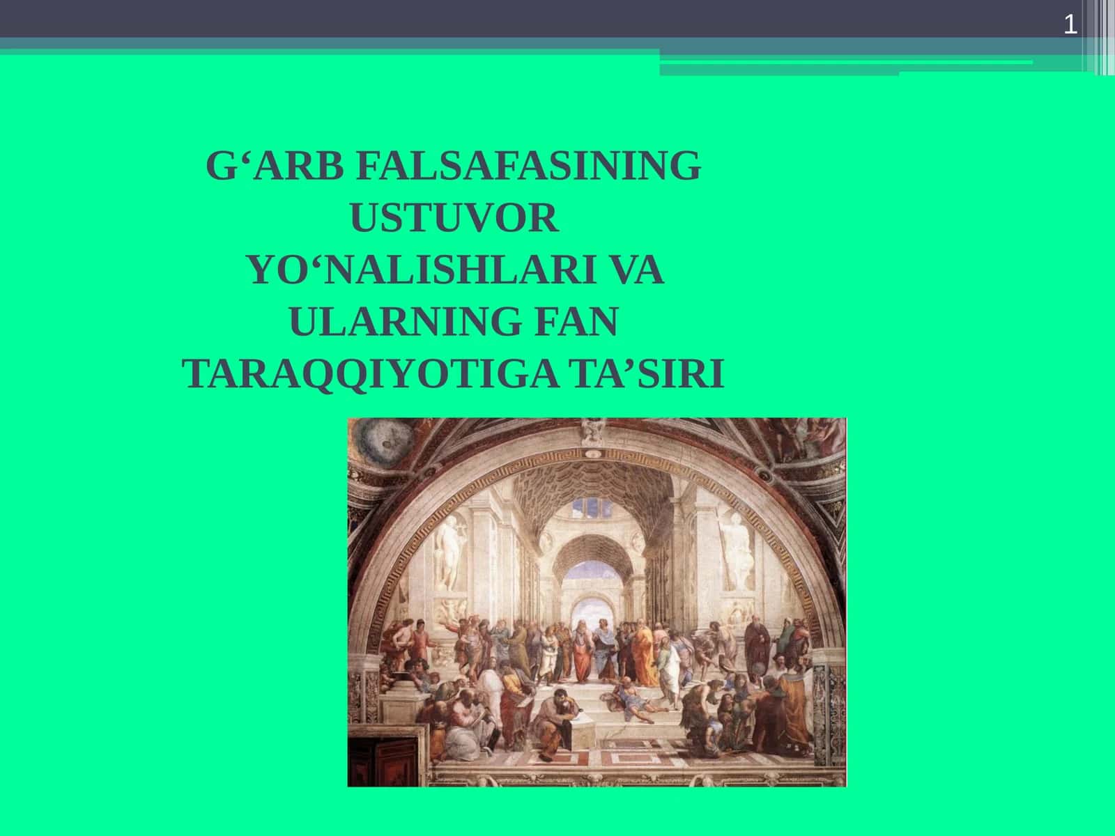 G‘ARB FALSAFASINING USTUVOR YO‘NALISHLARI VA ULARNING FAN TARAQQIYOTIGA TA’SIRI
