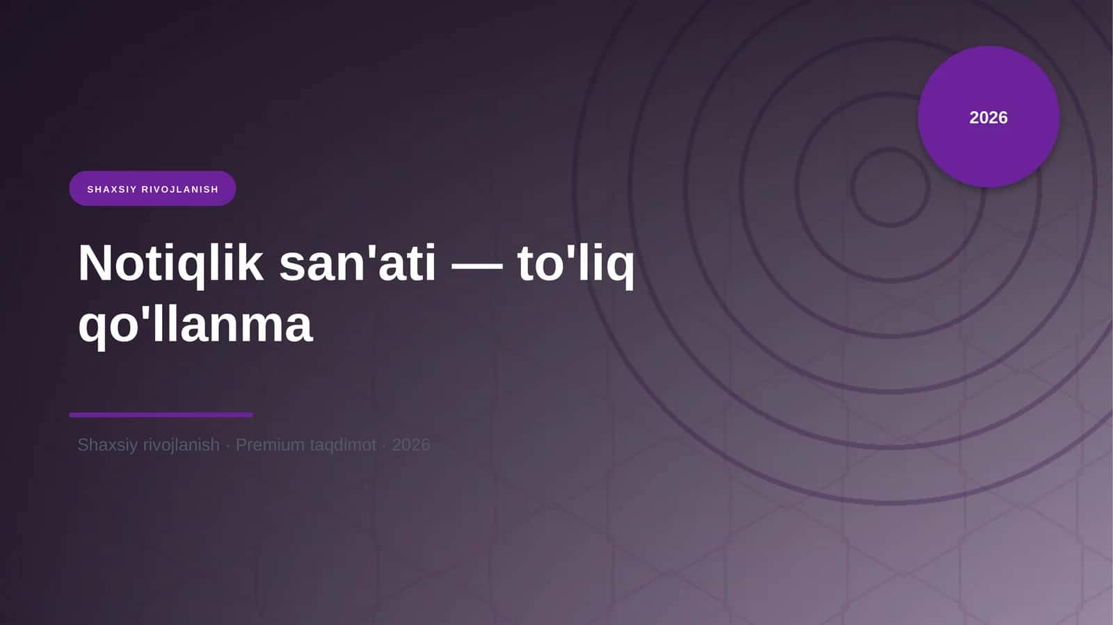 Notiqlik san'ati — to'liq qo'llanma