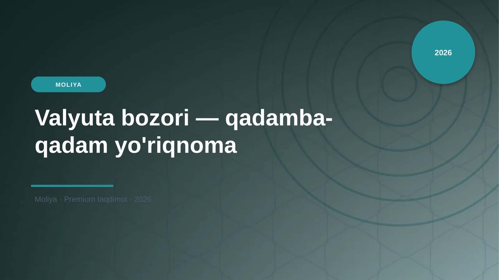 Valyuta bozori — qadamba-qadam yo'riqnoma