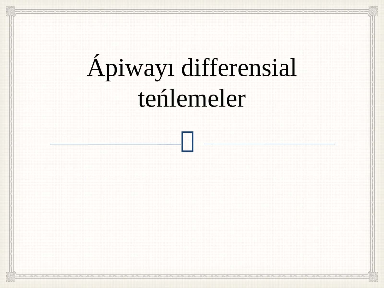 Ápiwayı differensial teńlemeler
