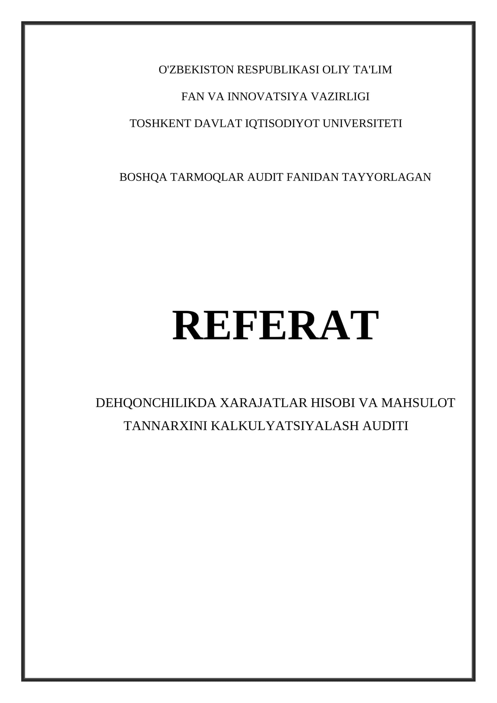 Dehqonchilikda xarajatlar hisobi va mahsulot tannarxini kalkulyatlsiyalash audit