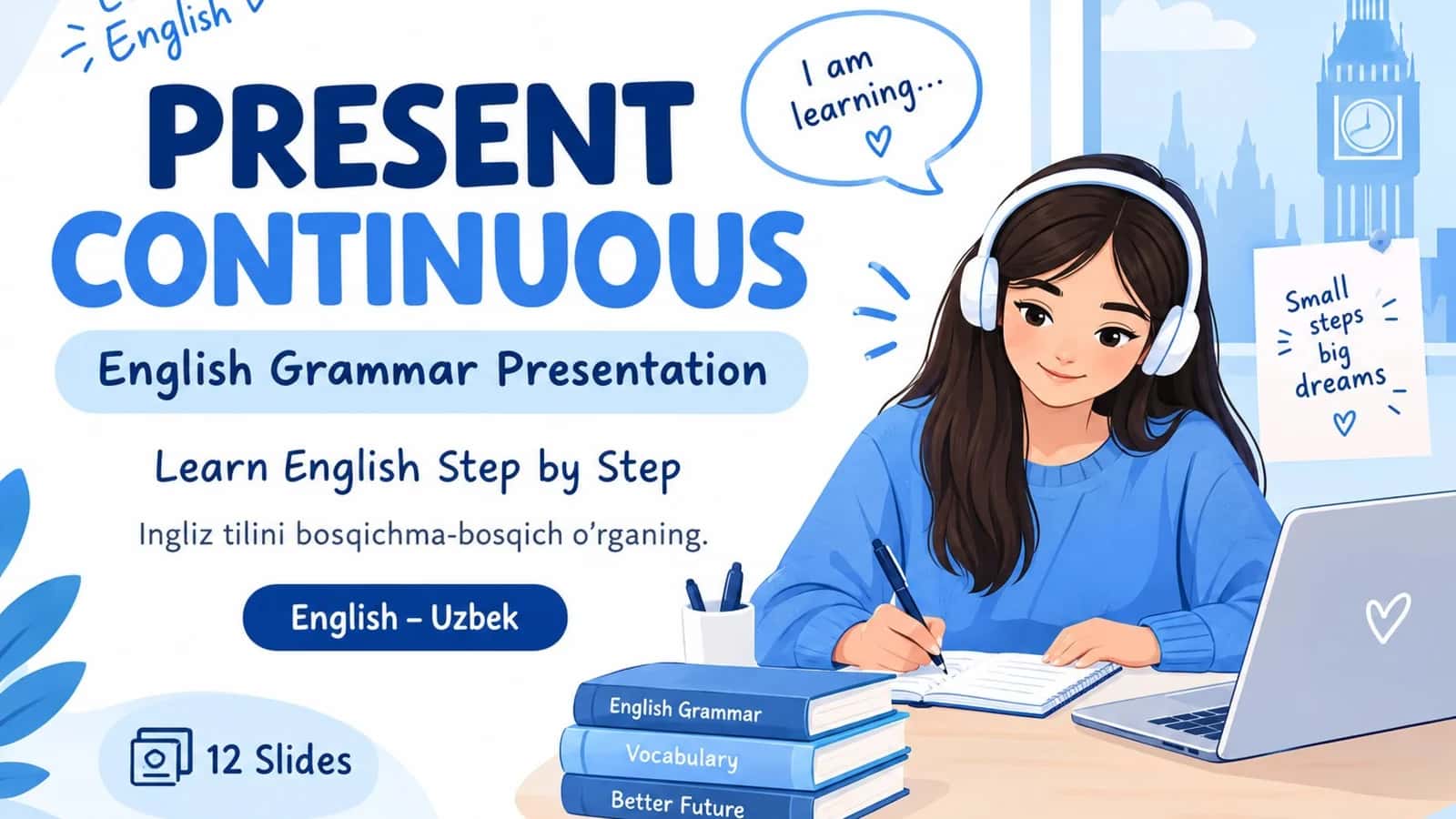 Present Continuous tense