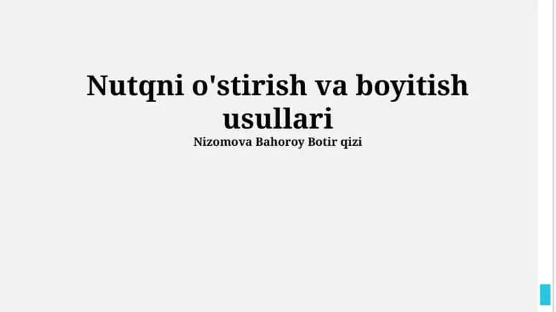 Nutqni o'stirish va boyitish usullari