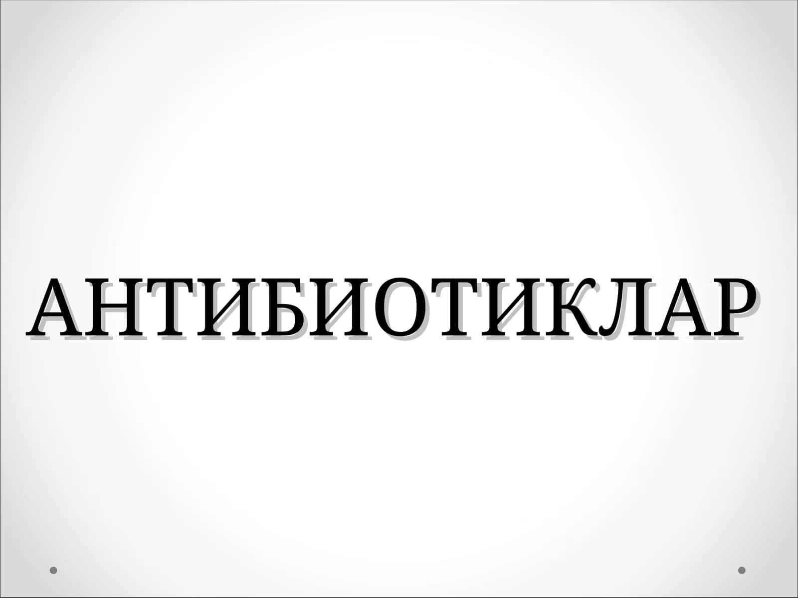 Antibiyotiklar