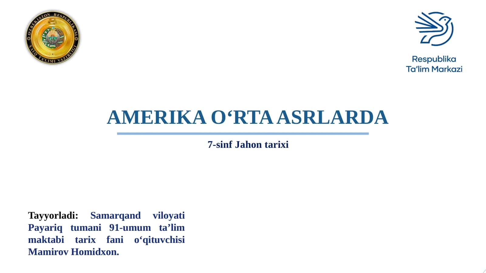 AMERIKA O‘RTA ASRLARDA