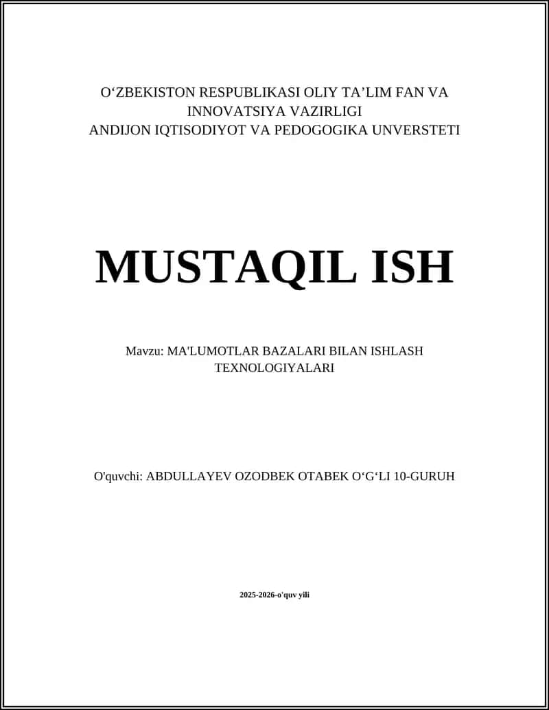 MA'LUMOTLAR BAZALARI BILAN ISHLASH TEXNOLOGIYALARI
