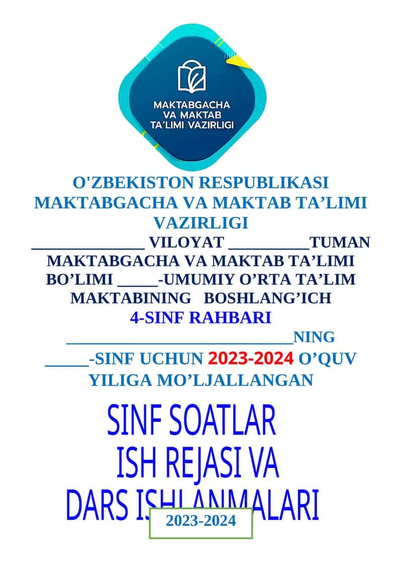 4-SINF UCHUN 2023-2024 O’QUV YILIGA MO’LJALLANGAN SINF SOATLAR ISH REJASI VA DARS ISHLANMALARI
