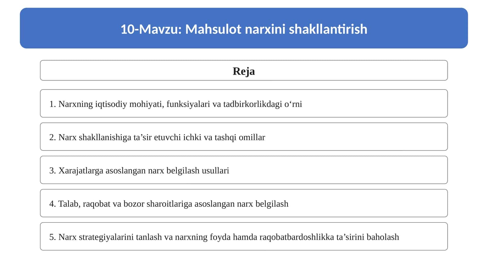 10-Mavzu. Mahsulot narxini shakllantirish.