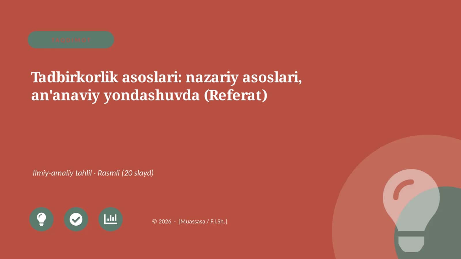 Tadbirkorlik asoslari: nazariy asoslari, an'anaviy yondashuvda (Referat)