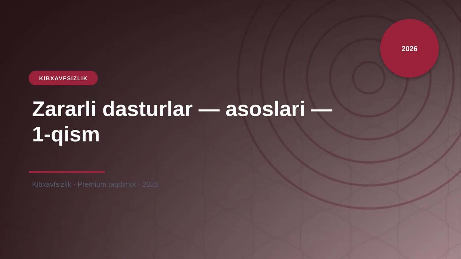 Zararli dasturlar — asoslari — 1-qism
