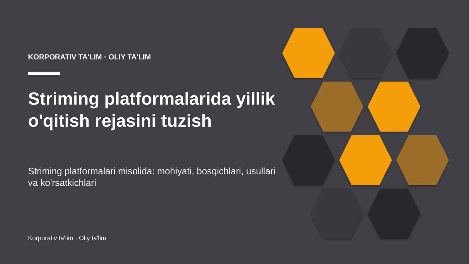 striming platformalarida yillik o'qitish rejasini tuzish 4700
