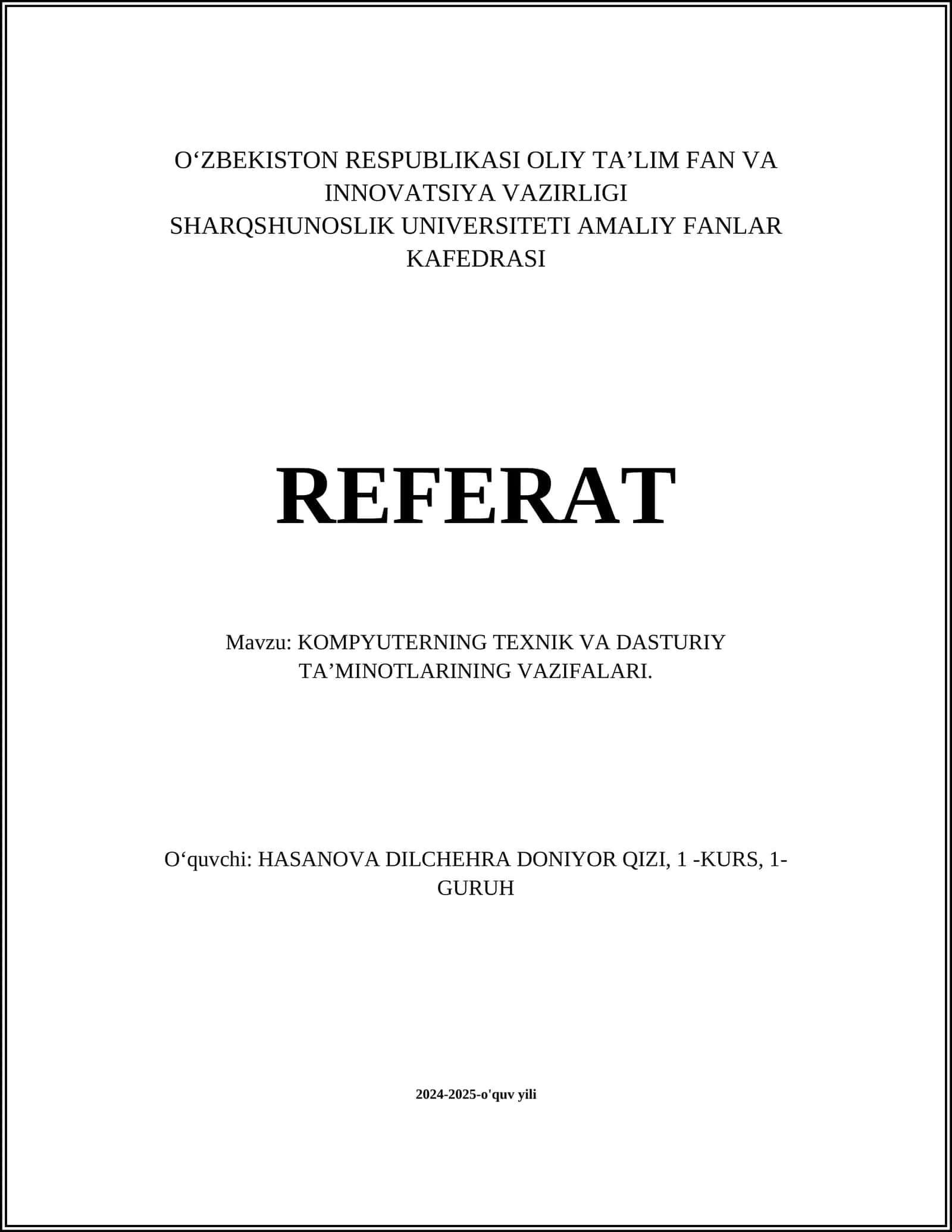 KOMPYUTERNING TEXNIK VA DASTURIY TA’MINOTLARINING VAZIFALARI