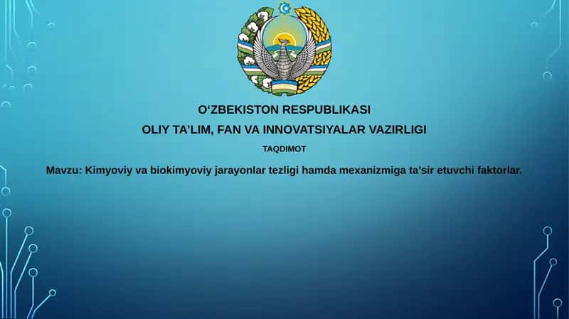 Kimyoviy va biokimyoviy jarayonlarga ta'sir etuvchi omillar