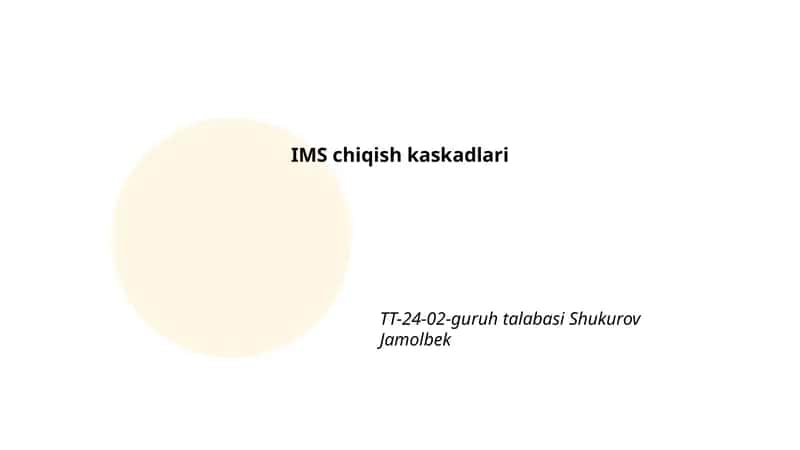 IMS chiqish kaskadlari
