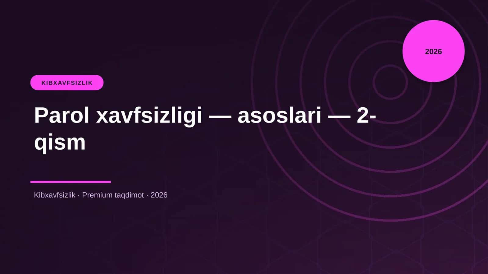 Parol xavfsizligi — asoslari — 2-qism