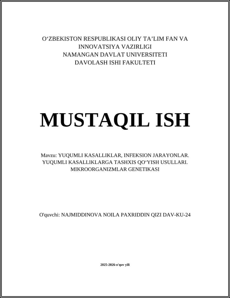 YUQUMLI KASALLIKLAR, INFEKSION JARAYONLAR. YUQUMLI KASALLIKLARGA TASHXIS QOʻYISH USULLARI. MIKROORGANIZMLAR GENETIKASI