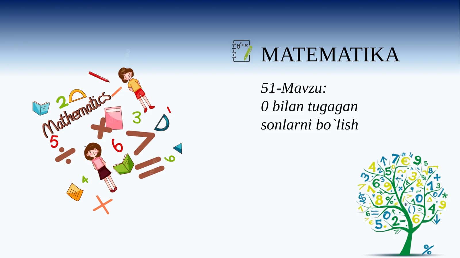 0 bilan tugagan sonlarni bo`lish