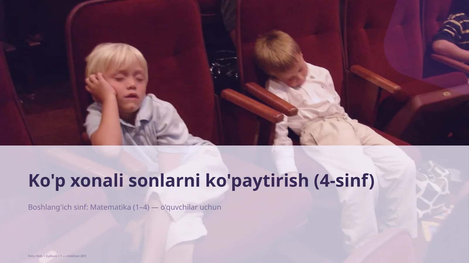 Ko'p xonali sonlarni ko'paytirish (4-sinf)